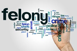 Felonies - At BBA Law they can help with your defense